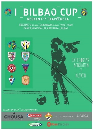 I BILBAO CUP “NESKEN F-7 TXAPELKETA”
